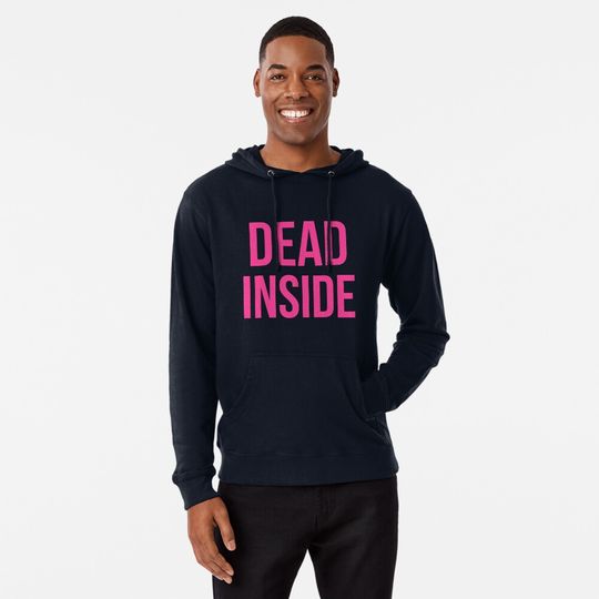 Discover Dead Inside Lightweight Hoodie
