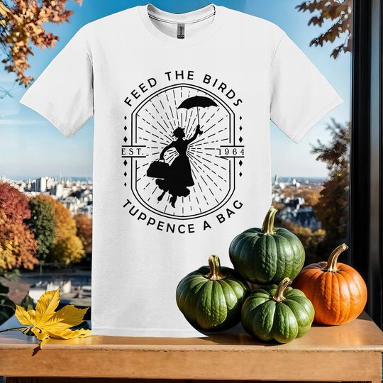 Discover Disney Mary Poppins Feed The T-Shirt Tshirt T Shirt Hoodie Unisex Men Women Kids (S-5XL) | Gildan Top for Boys & Girls SX188