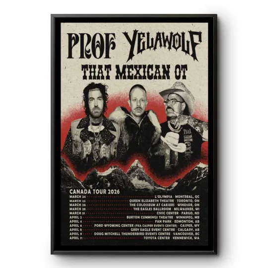 Discover Yelawolf With Prof And That Mexican OT Canada Tour 2026 Poster