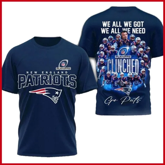 New England Patriots We All We Got 2025/2026 Playoffs T-Shirt Patriots for fans