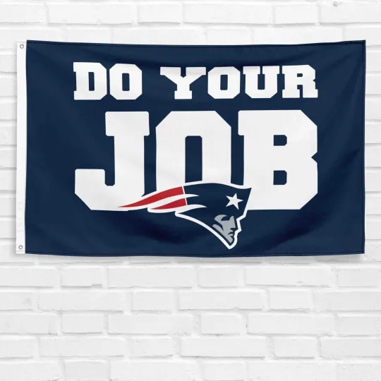 Discover For New England Football Do Your Job Banner Super B.owll Champions Flag