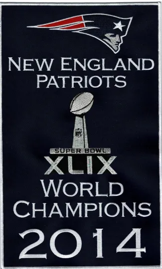 Discover 2014 NEW ENGLAND SUPER B.OWL XLIX 49 CHAMPIONS BANNER Brady