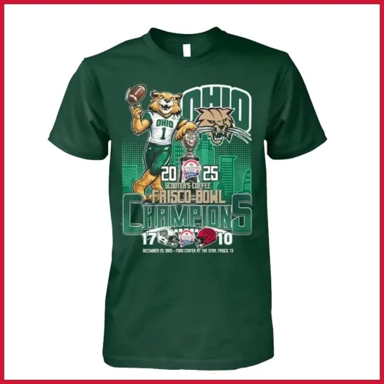 Discover Ohio Bobcats 2025 Scooter’s Coffee Frisco Bowl Champions T-Shirt