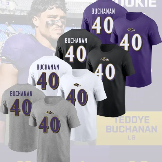 Discover HOT HOT!! Teddye Buchanan #40 Baltimore Ravens 2025 Player Name & Number for Fan