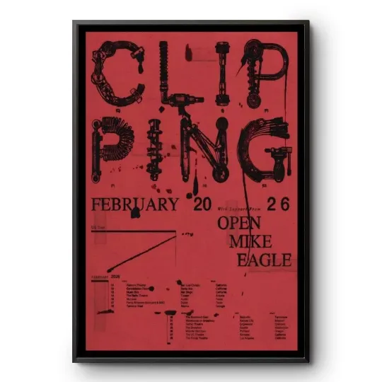 Discover Clipping 2026 Poster Print – February Tour w Open Mike Eagle