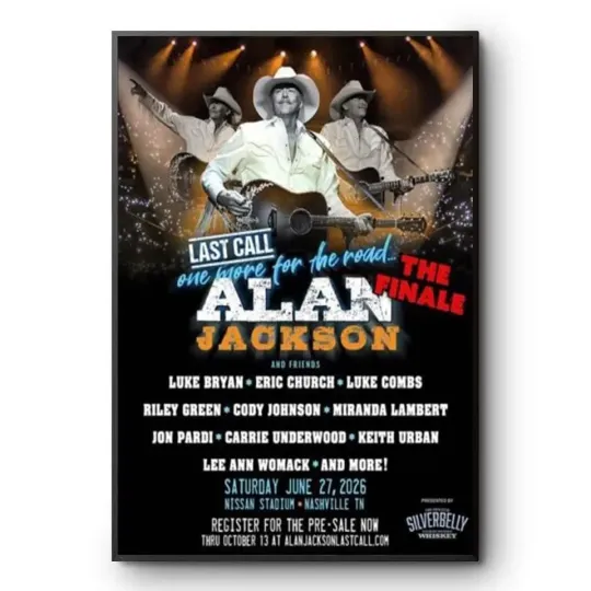 Alan Jackson Last Call 2026 Nashville TN Tour Poster Print Country Art