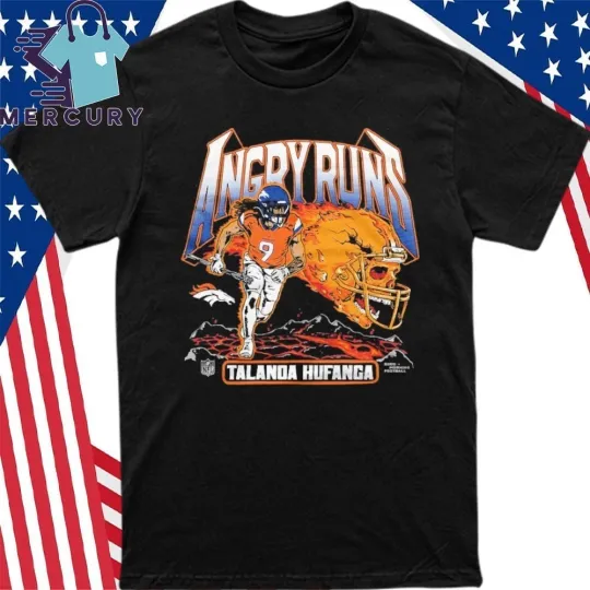 Discover Angry Runs 2025 DBroncos Talanoa Hufanga Shirt