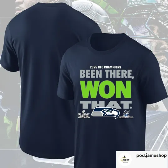 Seattle Seahawks 2025 NFC Champions Conference T-Shirt, Been There Won That Tee