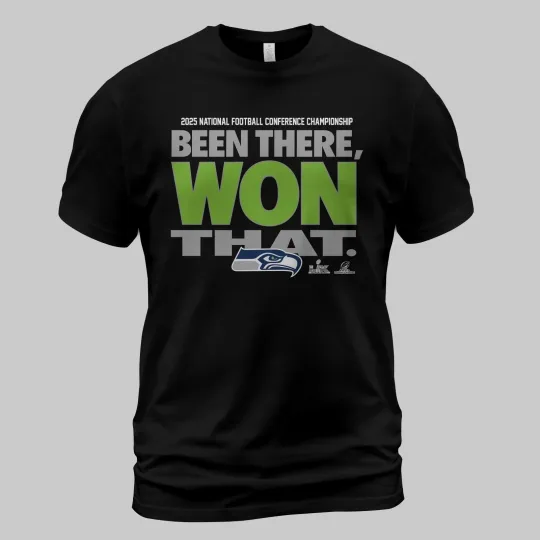 Discover Seattle Seahawk 2025 NFC Championship Been There Won That TShirt S-5XL