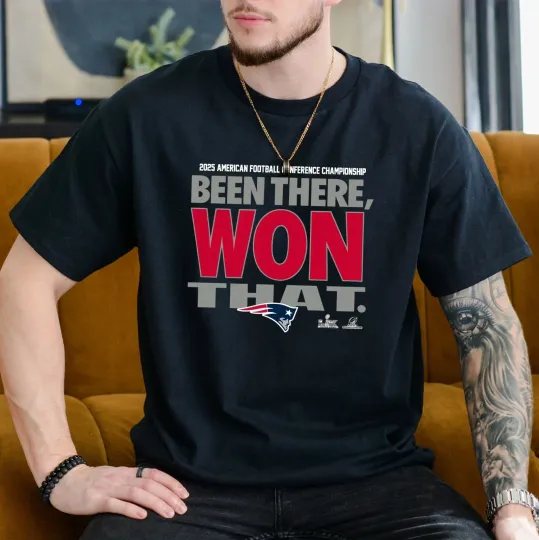 Discover New England Patriots 2025 AFC Champions Been There Won That Shirt AN66100