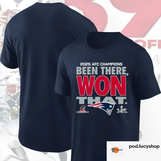 New England Patriots 2025 AFC Champions T-Shirt, Been There Won That Conference