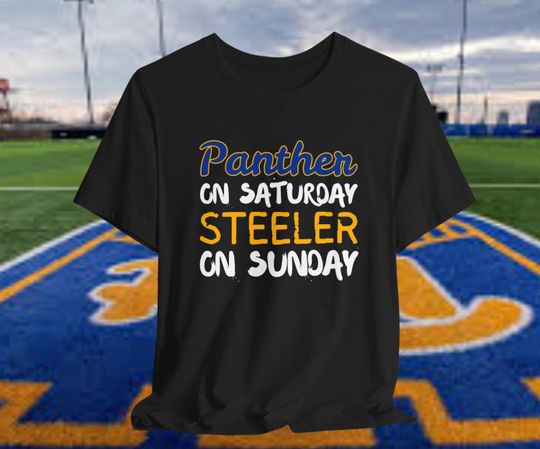 Discover Pittsburgh Steeler  Pitt Panthers T Shirt, Panthers on Saturday Steeler on Sunday