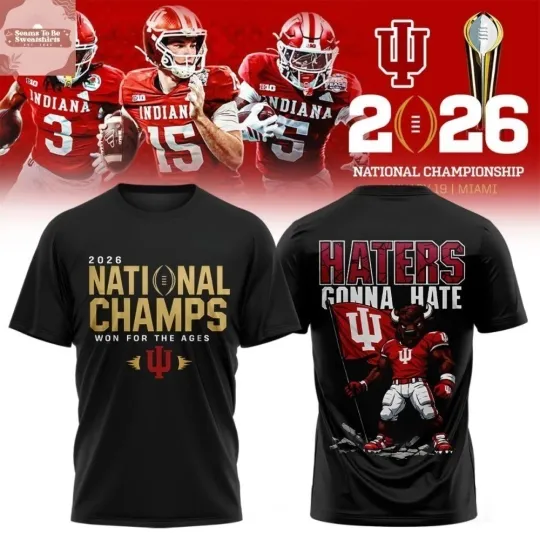 Discover Indiana Hoos!ers Football 2026 National Champions Haters Gonna Hate T-Shirt