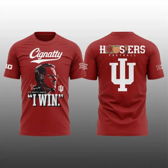 Discover Cignatty I Win Hoosiers Football 2026 National Champions T-Shirt 3D