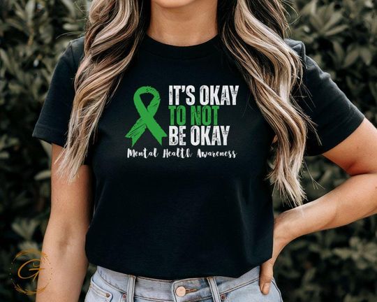 Discover Mental Health Awareness T-Shirt, It's Okay To Not Be Okay Tee