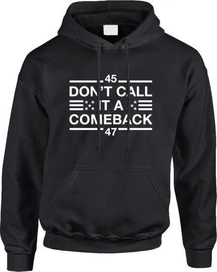 Discover A Comeback Trump Funny Voting MAGA Patriot USA Elect President Don Mens Hoodie