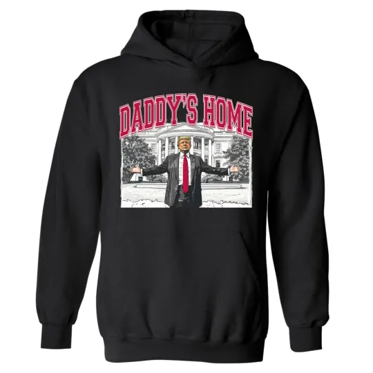 Discover President Donald Trump Daddys Home Red 2025 Hoodie Authentic MAGA 47th President