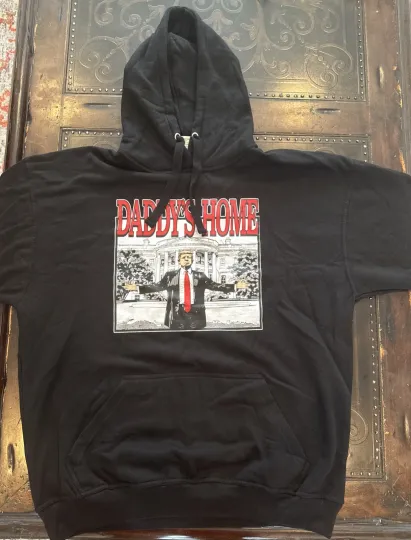 Discover MAGA 45th & 47th President Donald J Trump Daddys Home 2025 Hoodie Sweatshirt XXL