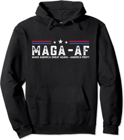MAGA - AF Trump America First Proud American Quote Unisex Hooded Sweatshirt