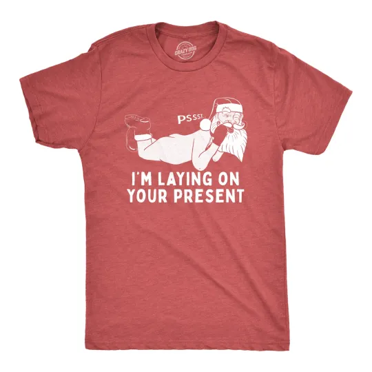 st knickerless Mens Pssst I'm Laying On Your Present T Shirt Funny Christmas  Santa Claus