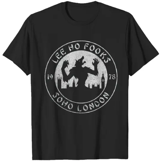 Lee Ho Fooks - Soho London 1978 - Warren Zevon - Werewolves of London T-Shirt