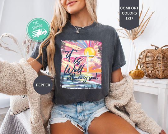 Discover Comfort Colors It Is Well With My Soul Shirt, Faith Shirt, Bible Verse Shirt, Religious Women Gift, Trendy Christian Tee, Jesus Lover Shirt