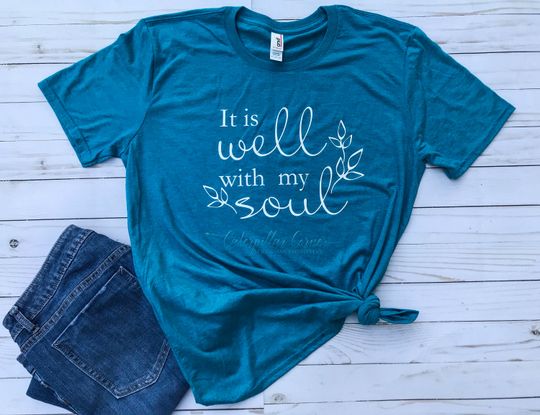 Discover It is Well with My Soul Shirt, It is well Shirt, Christian Shirt, Faith Shirt, Religious Shirt for women, Bible Verse Shirt