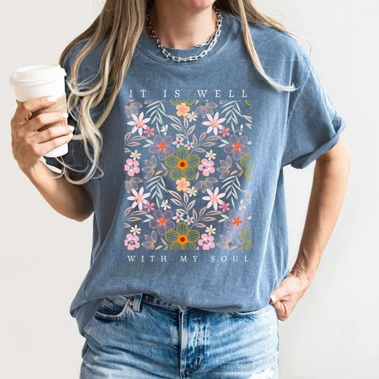 Discover It is Well With My Soul Christian T-Shirt, Comfort Colors Christian Shirts, Vintage Floral Christian Shirt, Christian gifts for Women