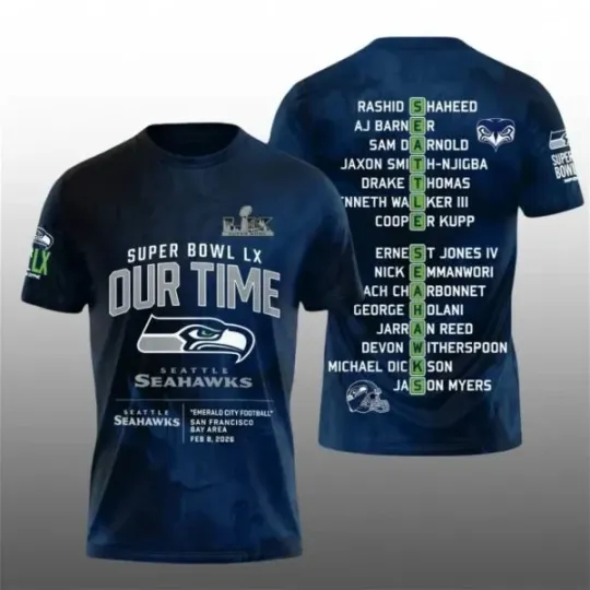 Seahawks 2026 Champions Bowl LX Our Time All Over Print 3D T-shirt
