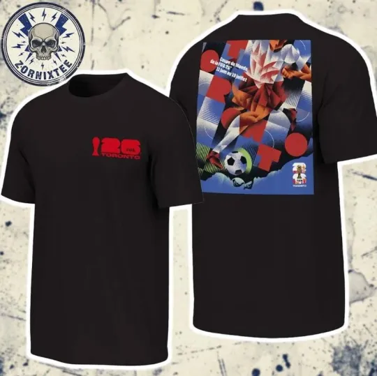 Fifa World Cup 2026 Toronto Host City On June 11 To July 19 T-Shirt