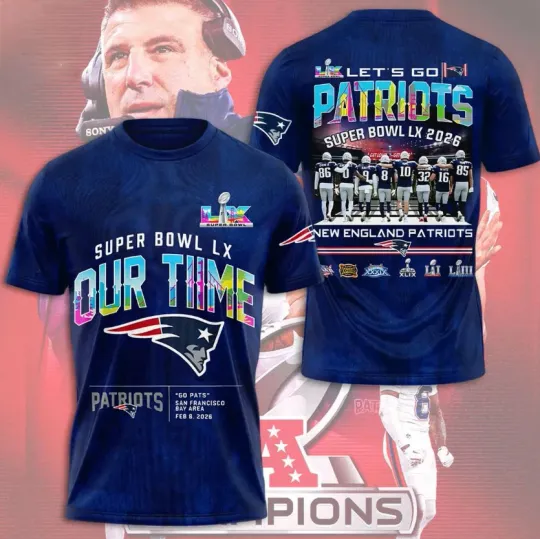 New England Patriots AFC Champions Super Bowl LX Our Time T-Shirt