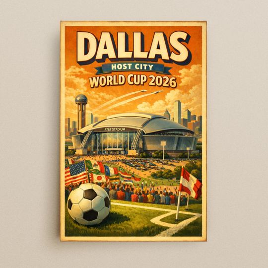Discover Dallas World Cup 2026 Poster  Retro Travel Art | Host City Soccer Wall Decor | Vintage Football Print | Texas AT&T Stadium Art