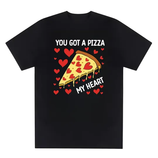Discover You Got A Pizza My Heart Valentines Day Shirt, Funny Valentines Day