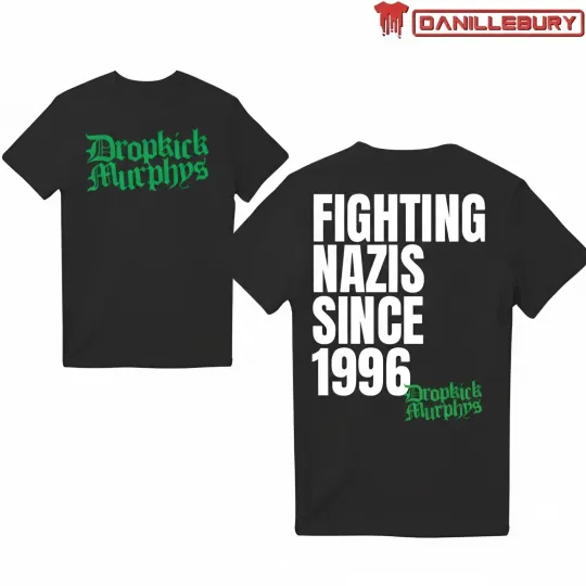 Discover Dropkick Murphys Fighting Nazis Since '96 Fan Gifts Unisex T-Shirt