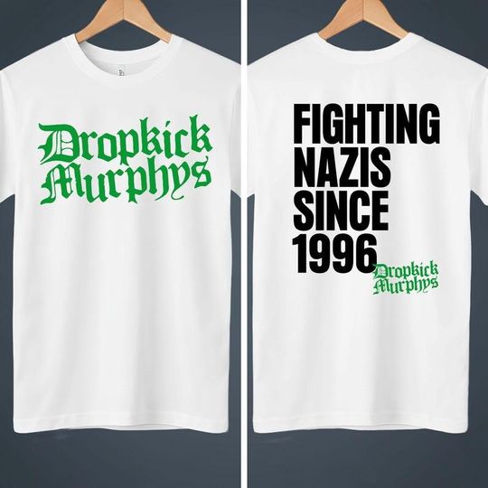 Discover Vintage Dropkick Murphys T-shirt, Fighting Nazis Since 1996, Dropkick Murphys T-Shirt