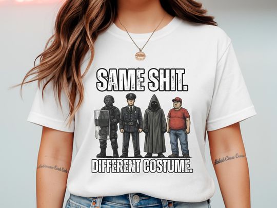 Discover Same Sh*t Different Costume Shirt, Graphic Tee, Satire Statement T-Shirt, Edgy Streetwear Gift