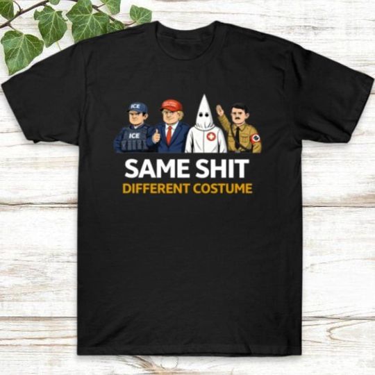 Discover Same Shit Different Costume Shirt, Anti Trump Shirt, Funny Protest Shirt, Political Humor Shirt, Antifa, Abolish ICE Shirt, Fuck Ice Shirt
