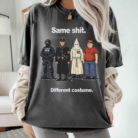 Discover Same Shit Different Costume T-Shirt, Dark Humor Political Satire Tee, Social Justice Gift