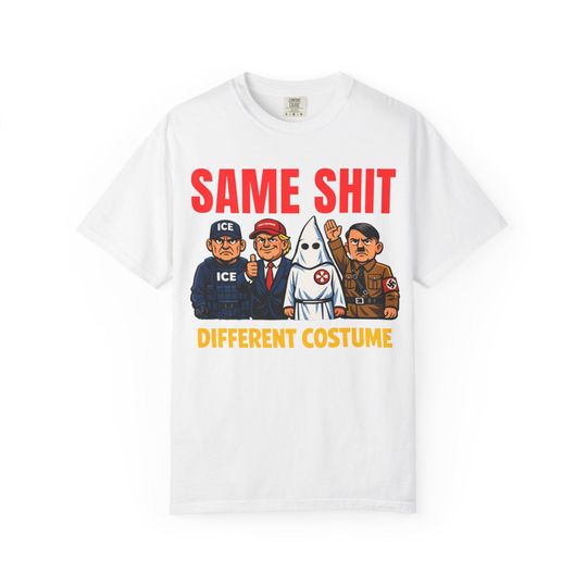 Discover Same Shit Different Costume T-Shirt, Anti Trump Political Unisex Sweatshirt, Dark Humor Antifa T-Shirt, Abolish ICE Shirt, Anti Ice Tee
