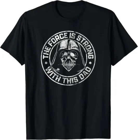 Discover Disney Star Wars Father's Day Darth Vader Strong Force Dad Tee