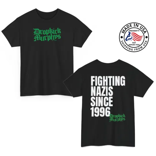 Discover Dropkick Murphys Fighting Nazis Since 1996 Fan Gifts Unisex T-Shirt
