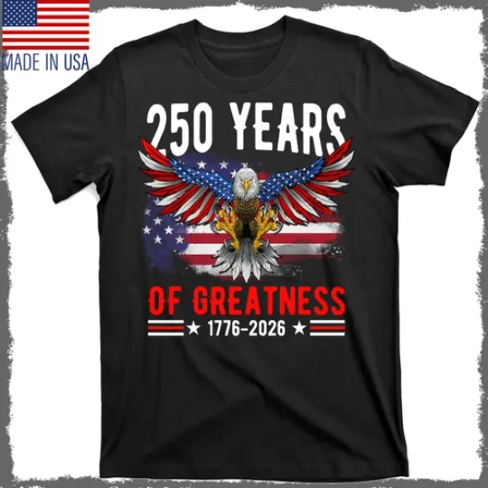 Discover 250 Years America Patriotic USA Flag 250th Anniversary 1776 2026 T-Shirt Unisex