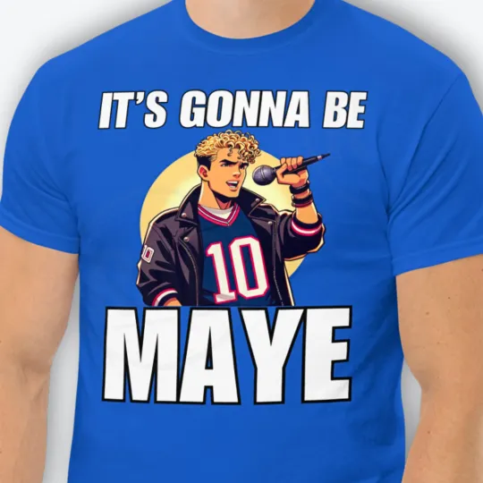 Discover Drake Maye Shirt Patriots Funny Meme Shirt Its Gonna Be May New England Football