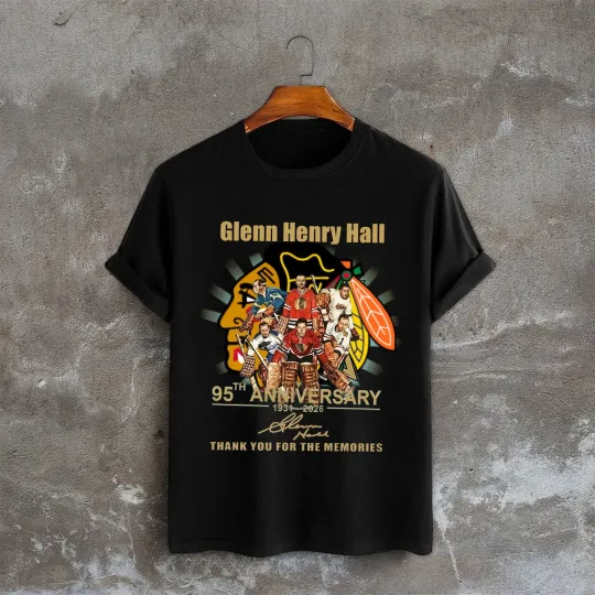 Discover Glenn Hall 1931-2026 Thank You For Memories Tshirt, Size S to 5XL