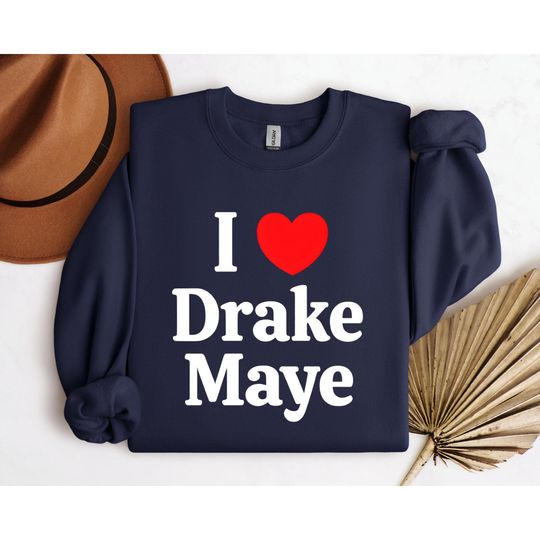 I Love Drake Maye Sweatshirt, New England Patriots Fan, #10 Drake Maye, New England Football Sweatshirt