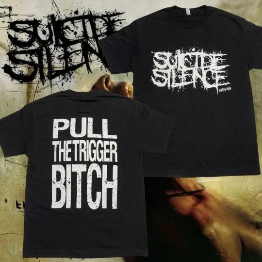 Discover Suicide Silence The Cleansing Pull the Trigger Bitch Double Sided T-Shirt