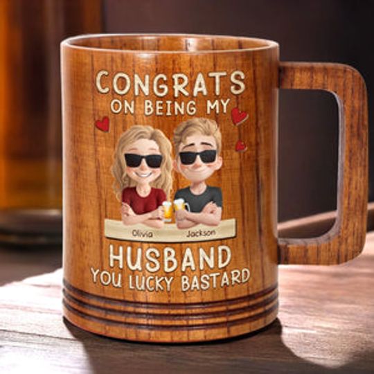 You're Lucky To Have Me In Your Life - Couple Personalized Custom Wooden Mug - Gift For Husband Wife, Anniversary