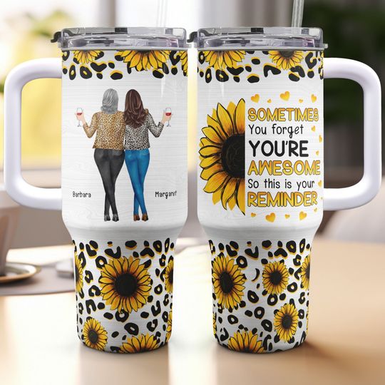Discover This Is Your Reminder Sunflower Mom Gift - Personalized 40oz Tumbler With Straw