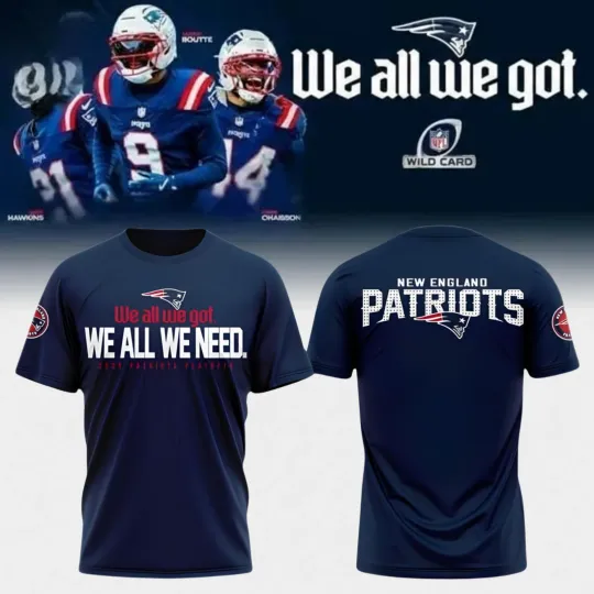 Discover Patriotss We All We Got Limited Edition T-Shirt