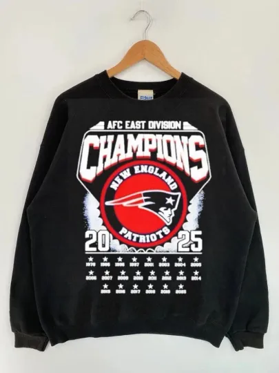 Discover New England Patriots 2025 AFC East Division Champions Sweatshirt